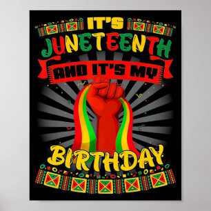 het is juneteenth en mijn verjaardag afrikaans zwa poster