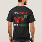 Het is jus, geen Italiaanse saus T-shirt (Achterkant)