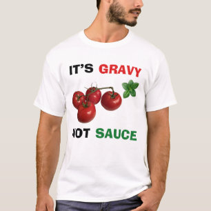 Het is jus, geen Italiaanse saus T-shirt