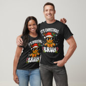 Het is kerst Bruh Meme Grappige kerstman Kerst tee T-shirt (Unisex)