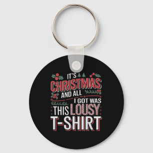 Het is Kerstmis en alles wat ik kreeg was deze waa Sleutelhanger