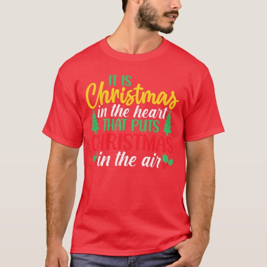 Het is Kerstmis in het hart dat Kerstmis uitstelt T-shirt (Voorkant)