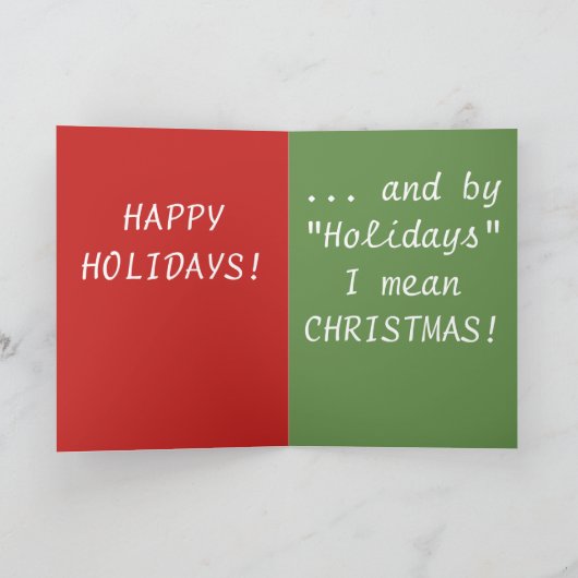 HET IS KERSTMIS STOPT HET! FEESTDAGEN KAART (Binnen)