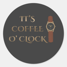 Het is koffietijd Koffie Humor Ronde Sticker