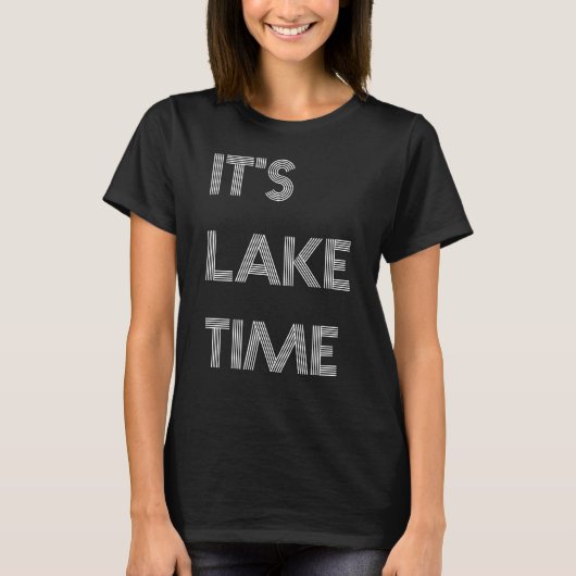 Het is Lake Time T-shirt (Voorkant)