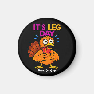 Het is Leg Day Funny Turkije Thanksgiving Vakantie Magneet