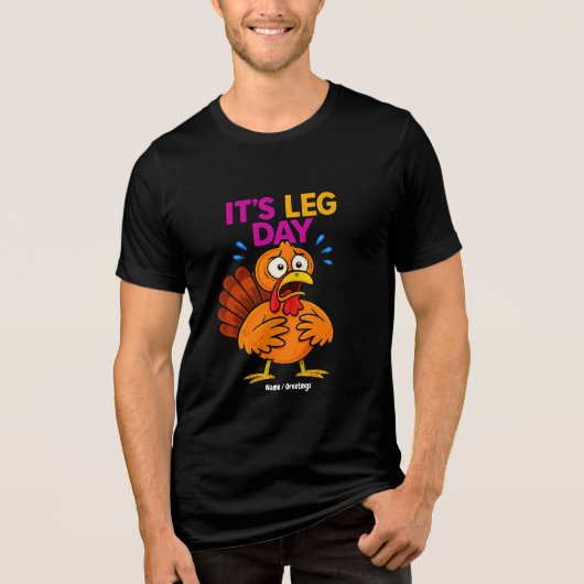 Het is Leg Day Funny Turkije Thanksgiving Vakantie Tri-Blend Shirt (Voorkant)