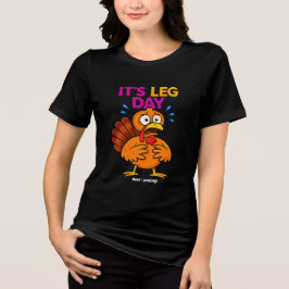 Het is Leg Day Funny Turkije Thanksgiving Vakantie Tri-Blend Shirt