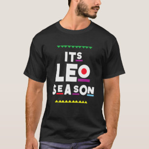 Het is Leo Season Leo Zodiac August Birthda T-shirt