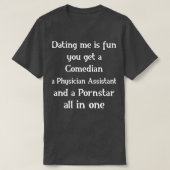 Het is leuk om een arts assistent te zijn. t-shirt (Design voorkant)