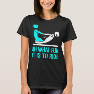 Het is leuk om met Fysiotherapeut te rijden.. T-shirt