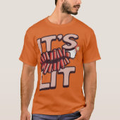 Het is Lit Firecracker T-shirt (Voorkant)