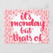 Het is maandag, maar dat is oké briefkaart (Voorkant)