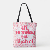 Het is maandag, maar dat is oké tote bag (Achterkant)