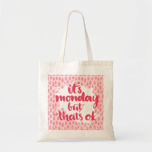 Het is maandag, maar dat is oké tote bag (Voorkant)
