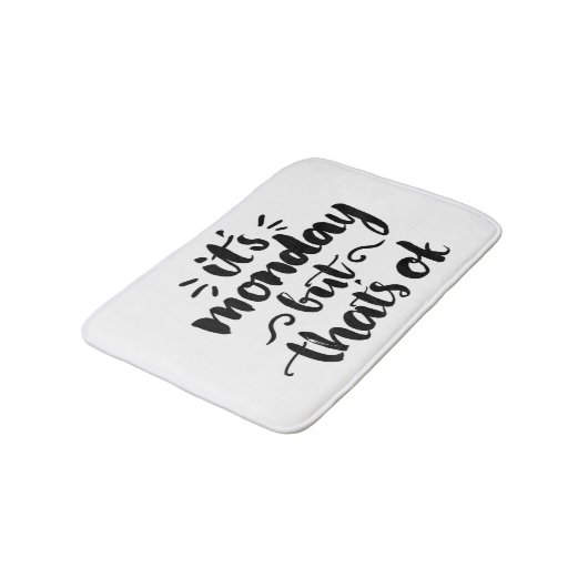 Het is maandag maar het is oké badmat (Gekanteld)