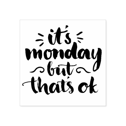 Het is maandag maar het is oké rubberstempel (Afrduk)