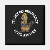 Het is maar één dam-project na een andere handyman magneet (Voorkant)