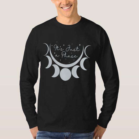 Het is maar een fasemoon. Het is gewoon een fasemo T-shirt (Voorkant)