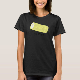 Het is maïs t-shirt