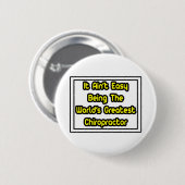 Het is makkelijk...de grootste chiropractor ter we ronde button 5,7 cm (Voorkant /achterkant)