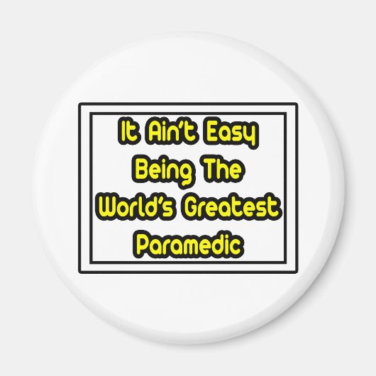 Het is makkelijk...de grootste paramedicus ter wer magneet (Voorkant)