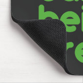 Het is makkelijk groen te zijn muismat (Hoek)