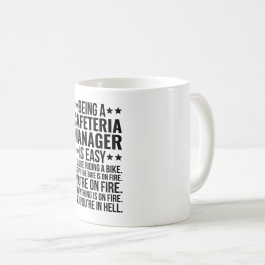 Het is makkelijk om een cafeteria manager te zijn, koffiemok (Voorkant rechts)