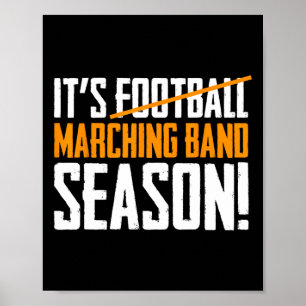 Het is Marching Band Seizoen Niet American Footbal Poster