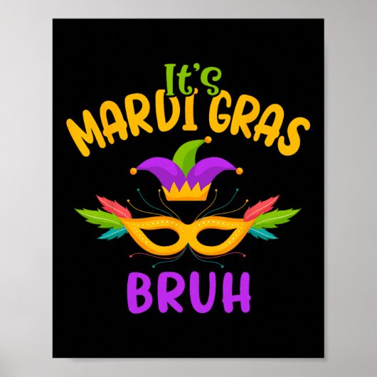 Het is Mardi Gras Bruh Carnaval Party Masker Kinde Poster (Voorkant)