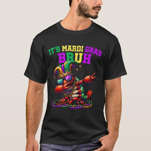 Het is Mardi Gras Bruh Dabbing Crawfish Carnaval K T-shirt (Voorkant)