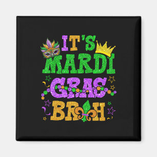 Het is Mardi Gras Bruh Funny Mardi Gras Tiener Boy Magneet