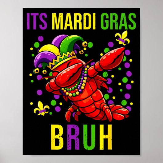 Het is mardi gras bruh rivierkreeften dab jongens poster (Voorkant)