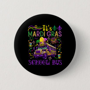 Het is Mardi Gras School Bus Driver Team Costume M Ronde Button 5,7 Cm