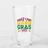 Het is Mardi Gras Y'all Funny Carnival Party Gift Glas (Voorkant)