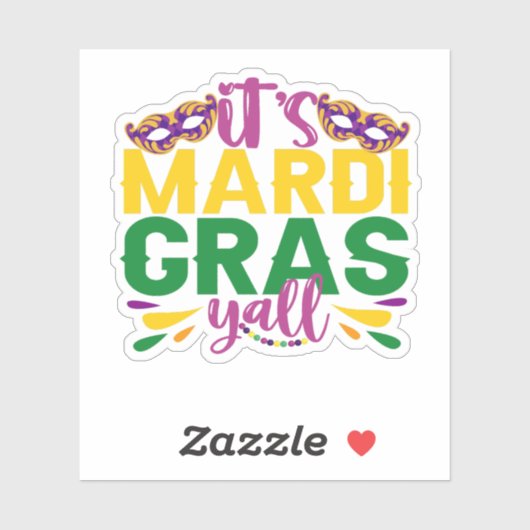 Het is Mardi Gras Y'all Funny Carnival Party Gift Sticker (Vel)