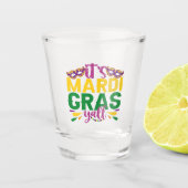 Het is Mardi Gras Y'all Grappig Carnaval Feestcade Shot Glas (Voorkant)