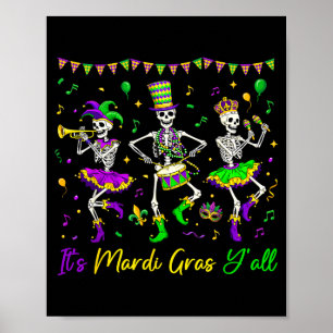 Het is Mardi Gras Yall Grappig Skelet Mardi Gras M Poster
