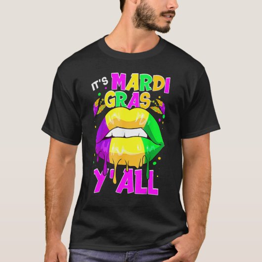 Het is Mardi Gras Y'all Mardi Gras Dripping Lips C T-shirt (Voorkant)