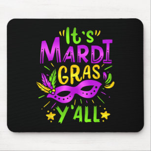 Het is Mardi Gras Yall Mardi Gras Feest Masker Kos Muismat