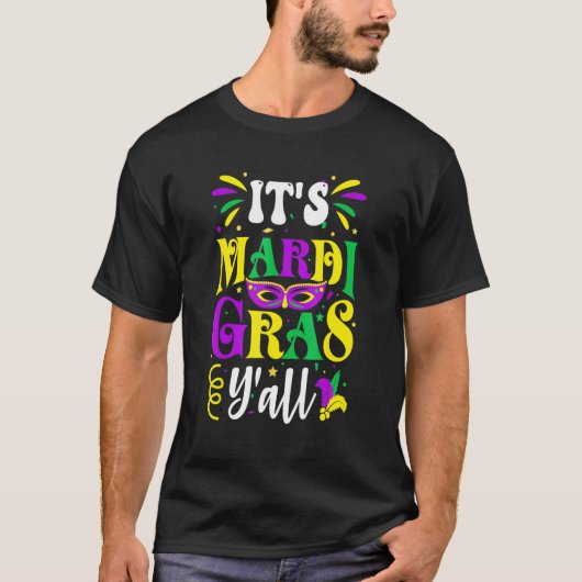 Het is Mardi Gras Y'all Mardi Gras Kleding Carnava T-shirt (Voorkant)