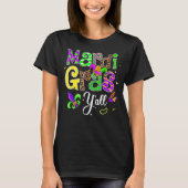 Het is Mardi Gras Y'all Mardi Gras Party Costume T-shirt (Voorkant)