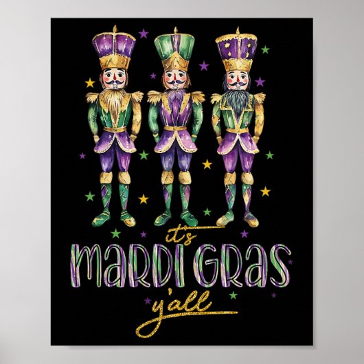 Het is Mardi Gras Yall Nutcrackers Parade Outfit W Poster (Voorkant)