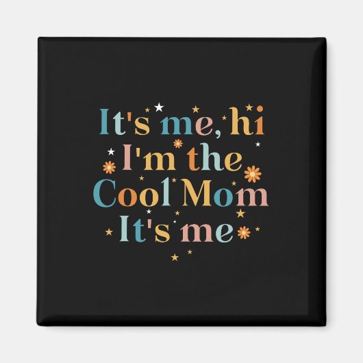 Het is me hoi ik ben de coole moeder het is mij vo magneet (Voorkant)