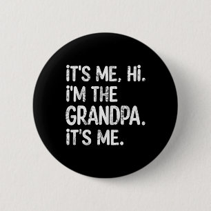 Het is me hoi ik ben de opa zijn me Vaderdag oma Ronde Button 5,7 Cm