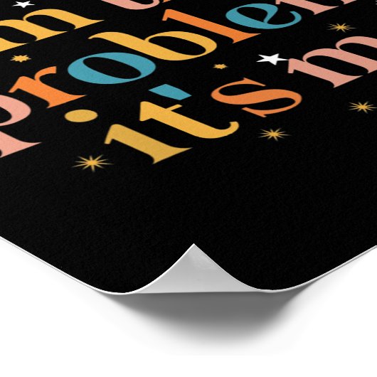 Het is me hoi ik ben het probleem zijn me 3 poster (Hoek)