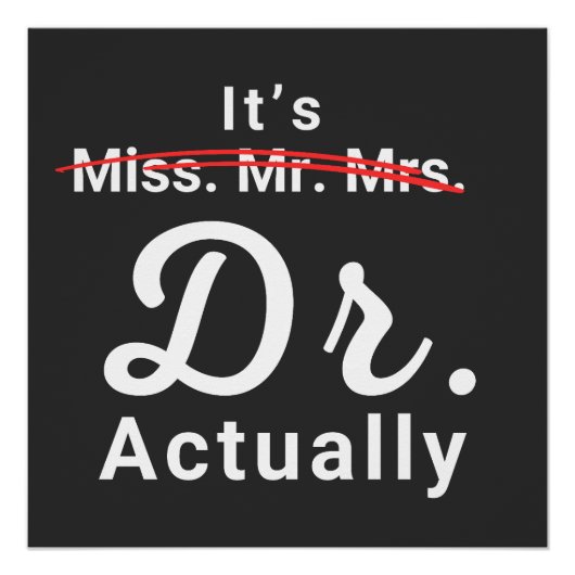 Het is Mejuffrouw Mevr Mevrouw Dr Eigenlijk Doctor Perfect Poster (Voorkant)