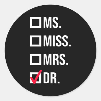 Het is mejuffrouw mevrouw dokter doctorsdiploma wa ronde sticker