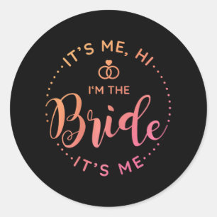 Het is mij hem in de bruid zijn mij trouwdag bruid ronde sticker