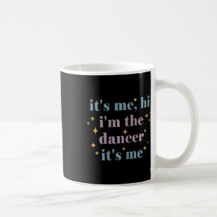 Het is mij hem in de danser zijn ik dans liefhebbe koffiemok